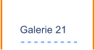 Galerie 21